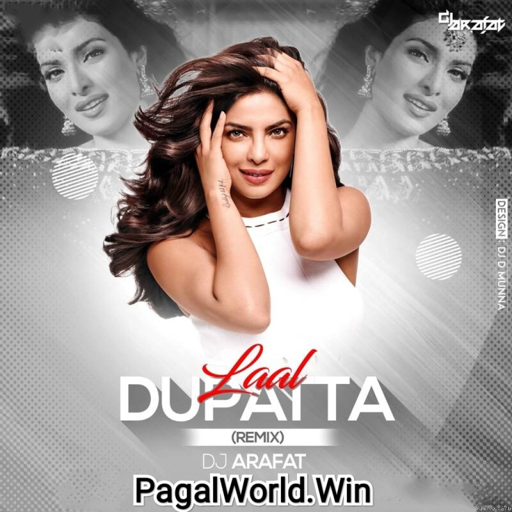LAAL DUPATTA (REMIX) - DJ ARAFAT 